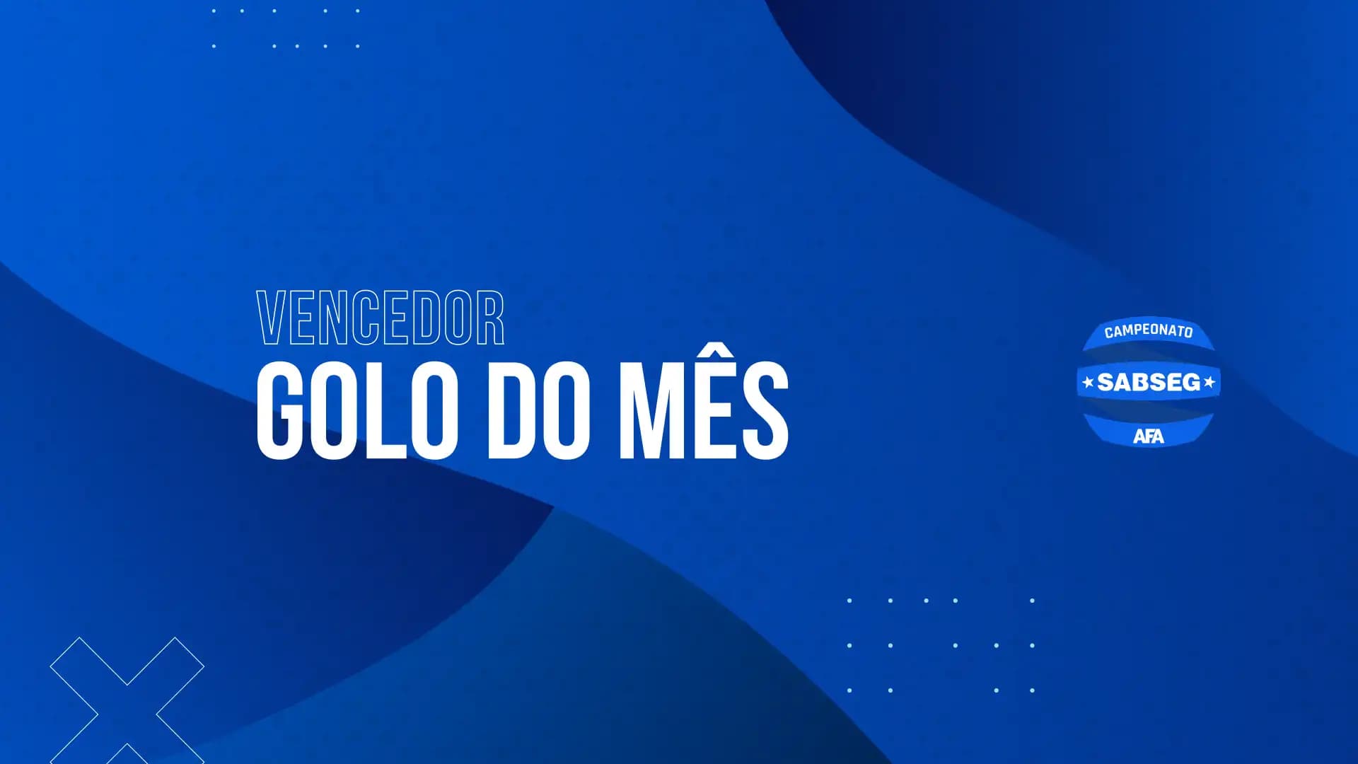 Vencedor Golo do Mês - Sabseg 2026/2027