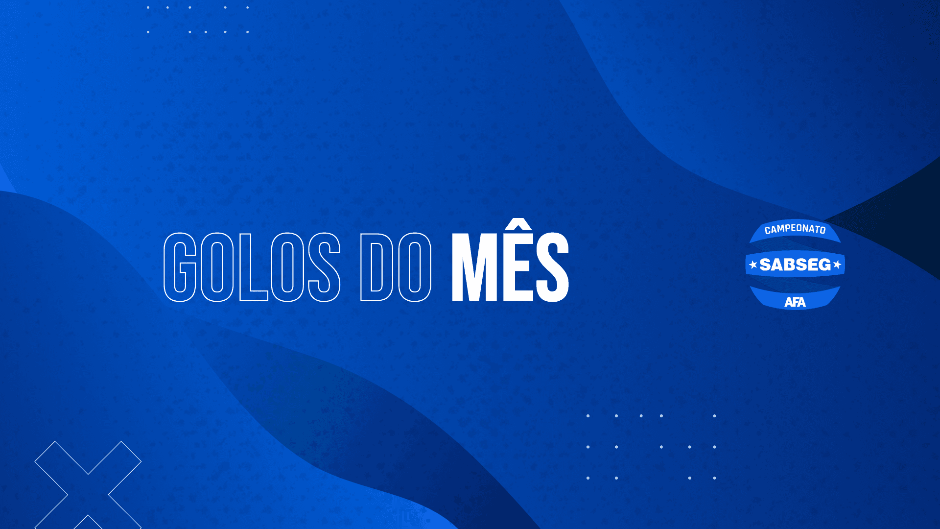 Golos do Mês - Sabseg 2026/2027